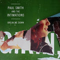 Smith,paul & Intimations - Break Me Down/coney Island (4th Of July) - Vinyl Record