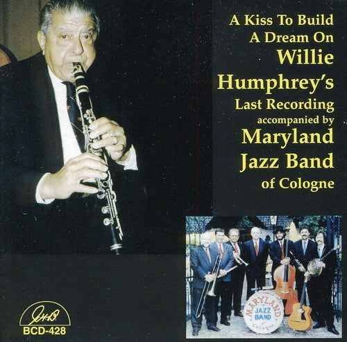 Humphrey,willie Maryland - Kiss To Build A Dream On - Music CD