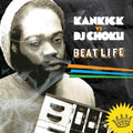 Kankick - Kankick Vs Dj Choku: Beat Life - Music CD