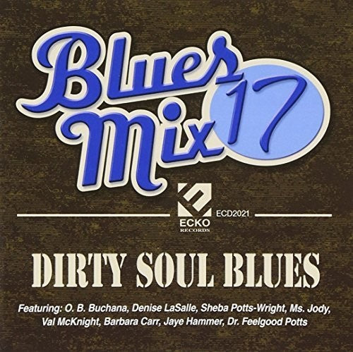Blues Mix 17 Dirty / Various - Blues Mix 17 Dirty / Various - Music CD