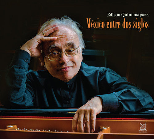 Castro / Quintana,edison - Mexico Entre Dos Siglos - Music CD