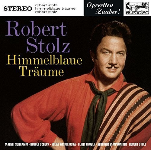 Stolz,robert - Stolz: Himmelblaue Traume Highlights - Music CD