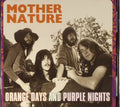 Mother Nature - Orange Days & Purple Nights - Music CD