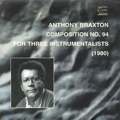 Braxton,anthony - Composition No.94 For Three Instru - Music CD