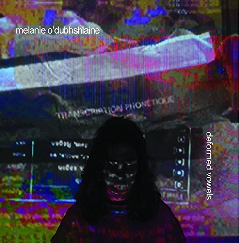 O'dubhshlaine,melanie - Deformed Vowels - Vinyl Record