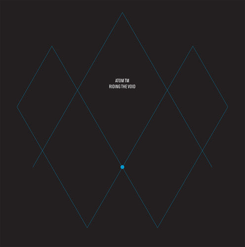 Atom Tm - Riding The Void - Vinyl Record