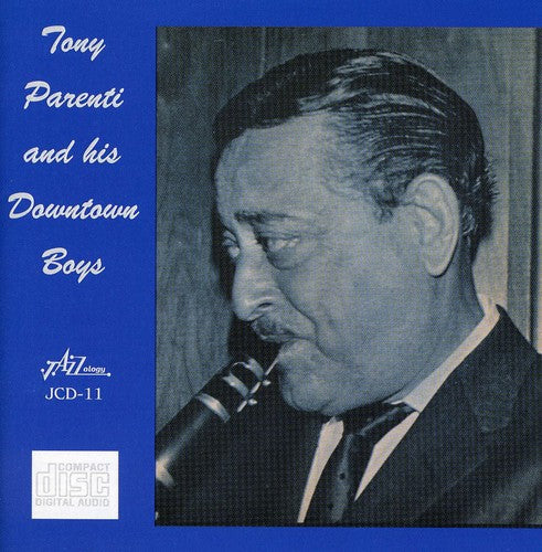 Parenti,tony - Tony Parenti & His Downtown Boys - Music CD