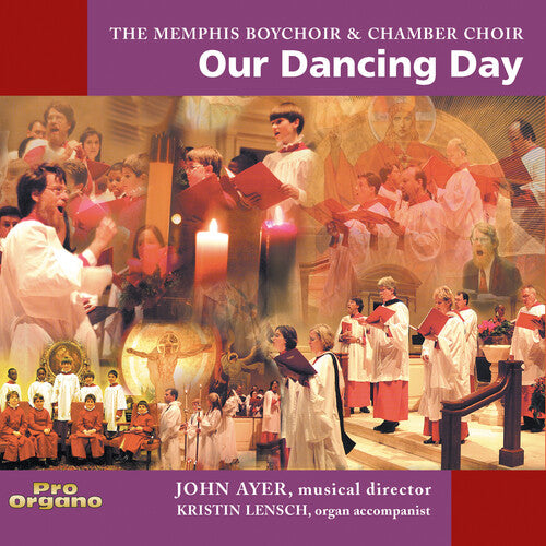 Memphis Boy Choir & Chamber Choir - Our Dancing Day - Music CD