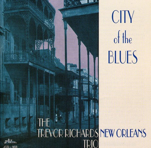 Richards,trevor New Orleans Trio - City Of The Blues - Music CD