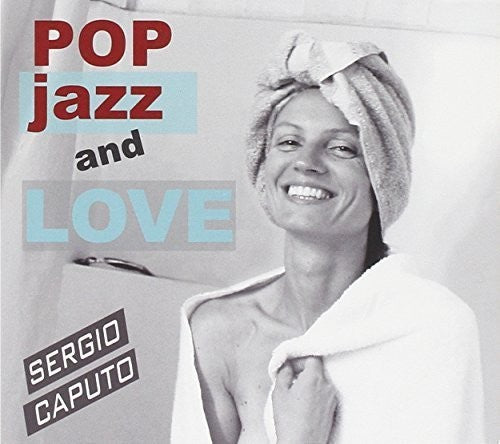 Caputo,sergio - Pop Jazz & Love - Music CD