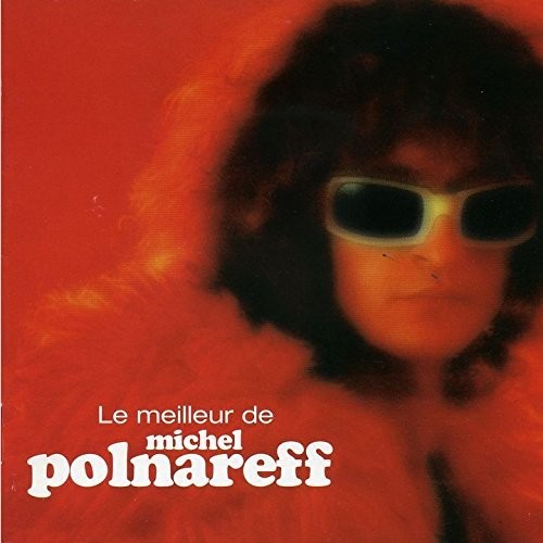 Polnareff,michel - Le Meilleur De Michel Polnareff - Music CD