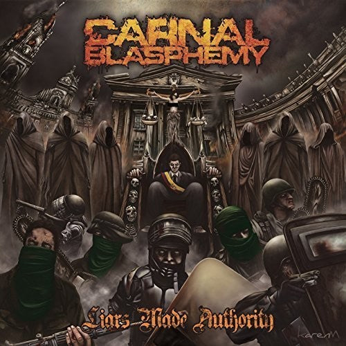 Carnal Blasphemy - Liars Made Authority - Music CD
