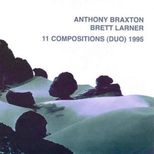 Braxton,anthony / Larner,brett - 11 Compositions - Music CD