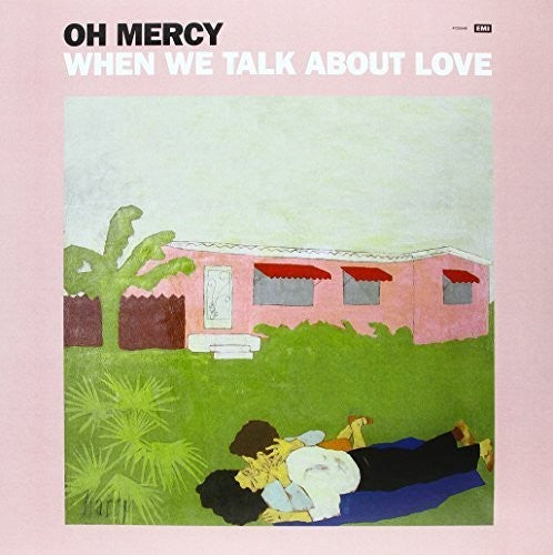 Oh Mercy - When We Talk About Love - Vinyl Record