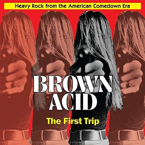 Brown Acid: First Trip / Various - Brown Acid: First Trip / Various - Music CD