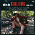 Billy Garner, The Fatback Band, Millie Jackson, Tribe, Etc. - This Is Street Funk 1968-1974 (180g) Vinyl Record