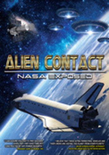 Alien Contact: Nasa Exposed - Alien Contact: Nasa Exposed - DVD