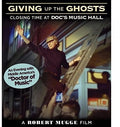 Giving Up The Ghosts: Closing Time At Doc's Music - Giving Up The Ghosts: Closing Time At Doc's Music - Blu-ray