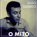 Joao Gilberto - O Mito Vinyl Record