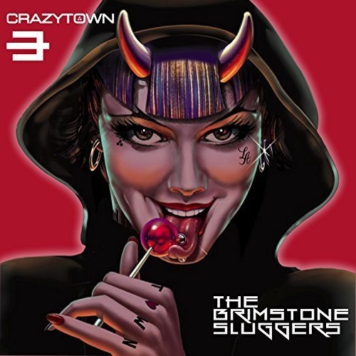 Crazy Town - Brimstone Sluggers - Music CD