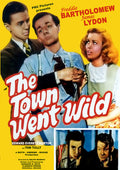 Town Went Wild - Town Went Wild - DVD