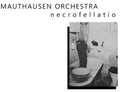 Mauthausen Orchestra - Necrofellatio - Vinyl Record