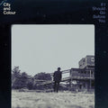 City & Colour - If I Should Go Before You - Music CD