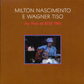 Milton Nascimento - E Wagner Tiso: Ap Vivo At RTSI 1981 Vinyl Record