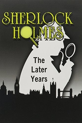 Sherlock Holmes: The Later - Sherlock Holmes: The Later - DVD