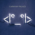 Caravan Palace - Caravan Palace - Music CD