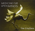 Cityzens - Medicine For Open Minds - Music CD