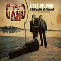 Gang - L Eta Del Pane (dall Esilio Al Ritorno) La Trilogi - Music CD