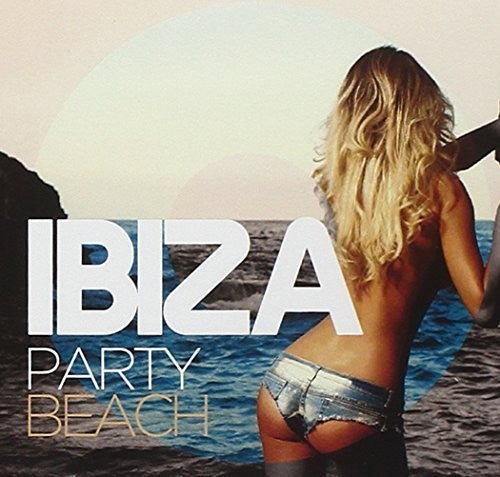 Ibiza Party Beach / Various - Ibiza Party Beach / Various - Music CD