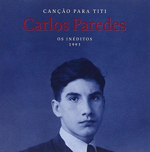 Paredes,carlos - Cancoes Para Titi - Music CD