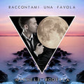 Rondella,michele - Raccontami Una Favola - Music CD