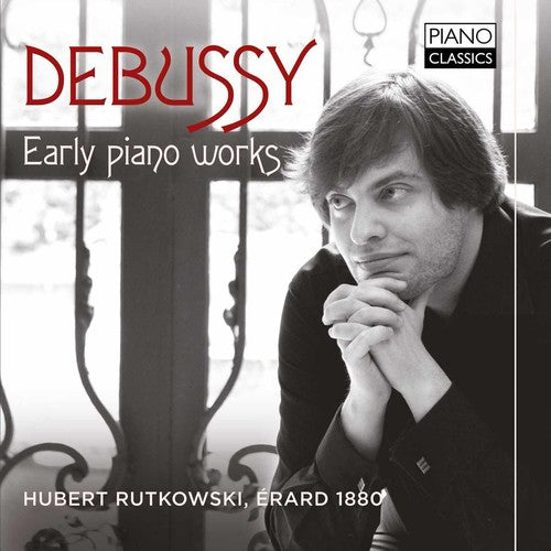 Rutkowski,hubert - Debussy: Early Piano Works - Music CD