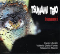 Tsunami Trio - Tsunamici - Music CD