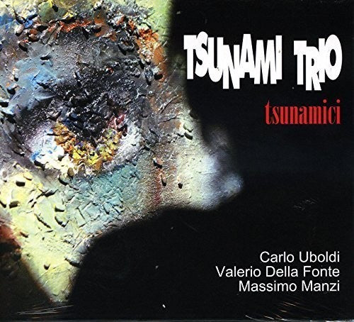 Tsunami Trio - Tsunamici - Music CD