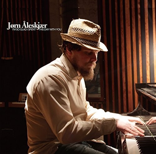 Aleskjaer,jorn - I'm So Glad I Spent This Day With Yo - Music CD
