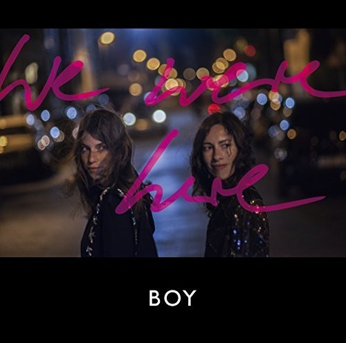 Boy - We Were Here - Music CD