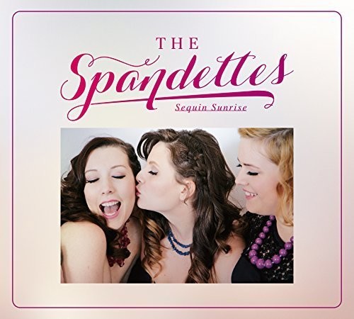 Spandettes - Sequin Sunrise - Music CD