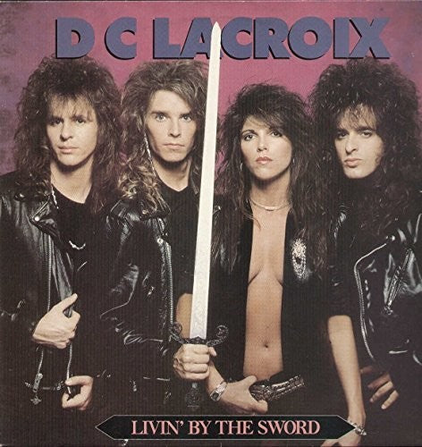 D.c. Lacroix - Livin' By The Sword - Vinyl Record