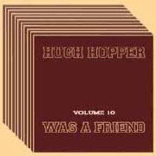 Hopper,hugh - Was A Friend 10 - Music CD