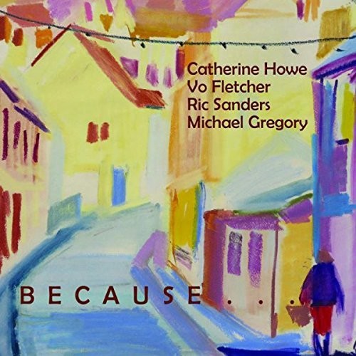 Howe,catherine / Fletcher,vo - Because It Would Be Beautiful - Music CD