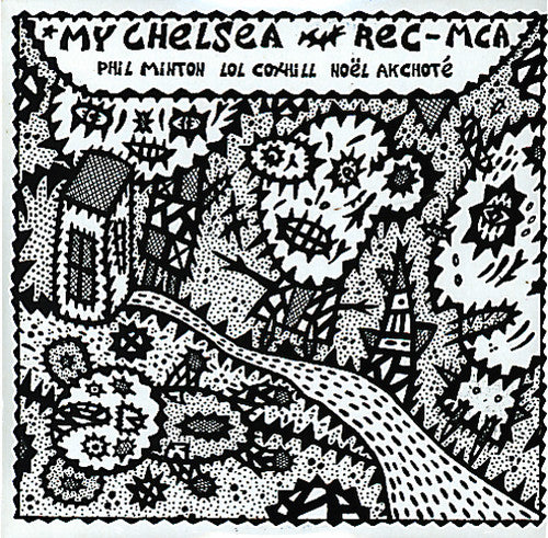 Minton,phil / Coxhill,lol / Akchote,noel - My Chelsea - Music CD