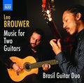 Brouwer / Brasil Guitar Duo - Music For Two Guitars - Music CD