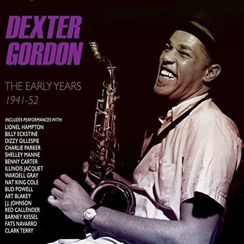 Gordon,dexter - Early Years 1944-52 - Music CD