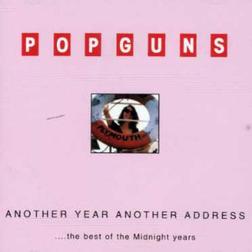 Popguns - Another Year Another Address Best Of Midnight - Music CD