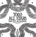 Togo All Stars - Way Out Of Sadness - Vinyl Record