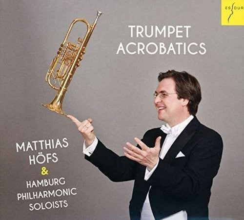 Hoefs,matthias - Trumpet Acrobatics - Music CD